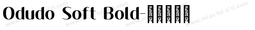 Odudo Soft Bold字体转换